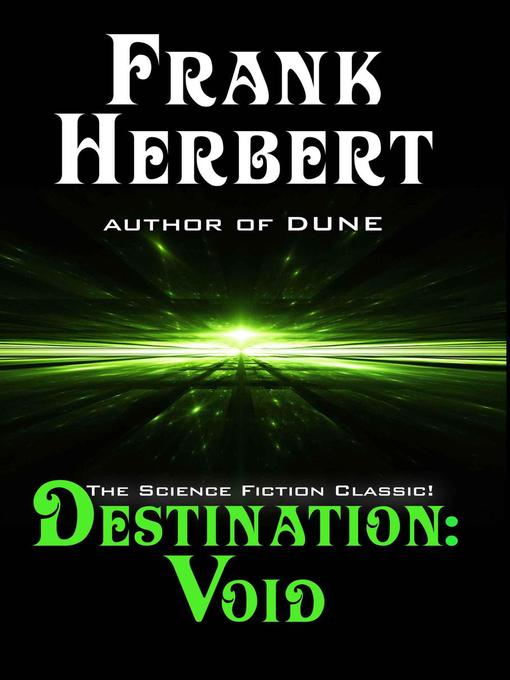 Title details for Destination Void: Pandora Sequence, #0 by Frank Herbert - Available